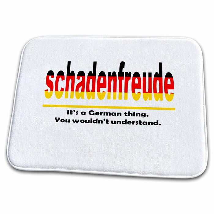 Dish Drying Mat - Schadenfreud - Its A German Thing. You Wouldnt Understand. Vector Art - German Language Humor