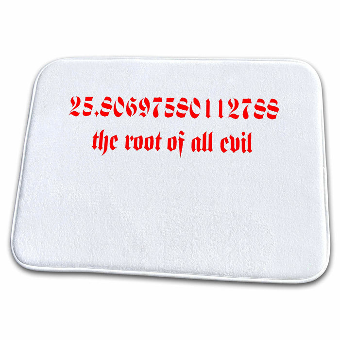 Dish Drying Mat - The Root Of All Evil Math Geek Humor Gothic Red Text Vector Art - Mathematics Humor Quote