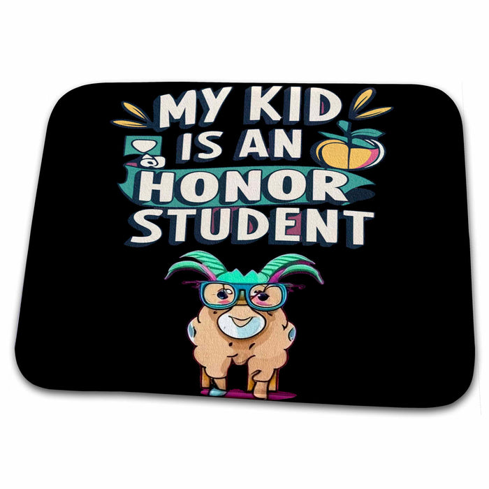 Dish Drying Mat - Funny Cute My Kid is an Honor student with Kid baby goat satire Funny