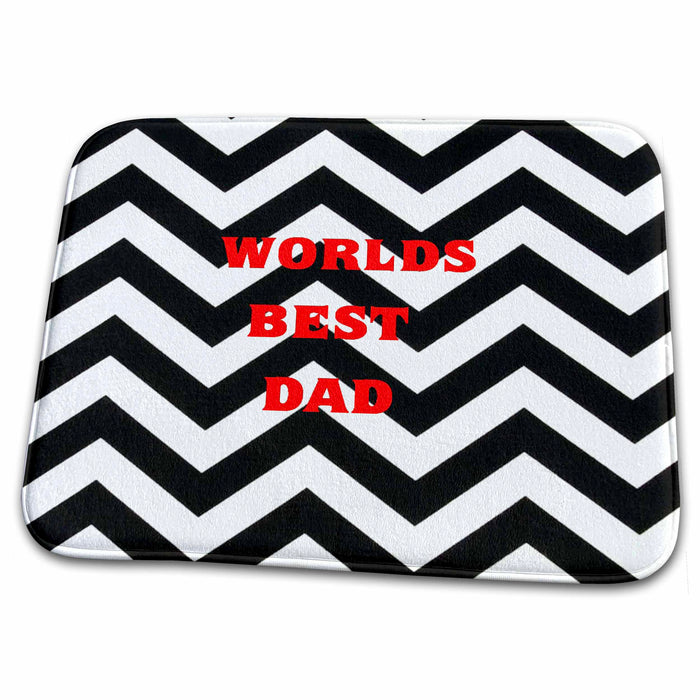 Dish Drying Mat - Worlds Best Dad On Black n White Chevron Stripes Special Events