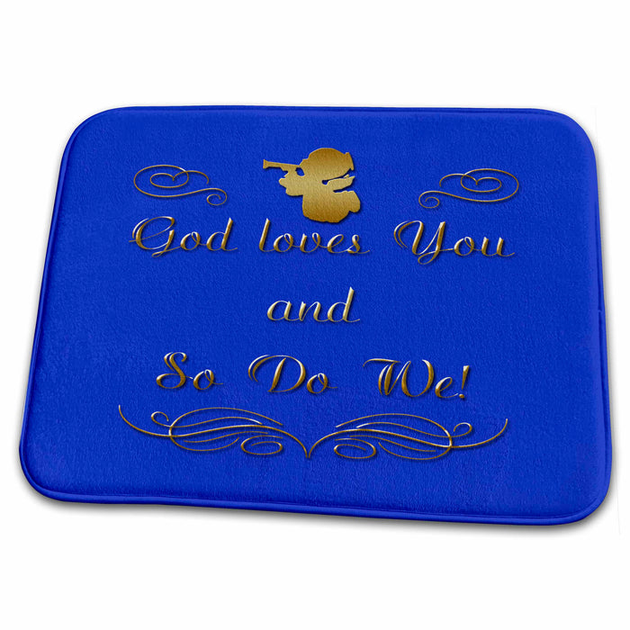 Dish Drying Mat - God loves you and so do we, in gold letters and a gold cherub on a blue background. Designs Christian