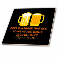 3dRose Alexis Design - Quotes Beer - Benjamin Franklin Quote on Beer Beer is a Proof That God on Black - Tiles