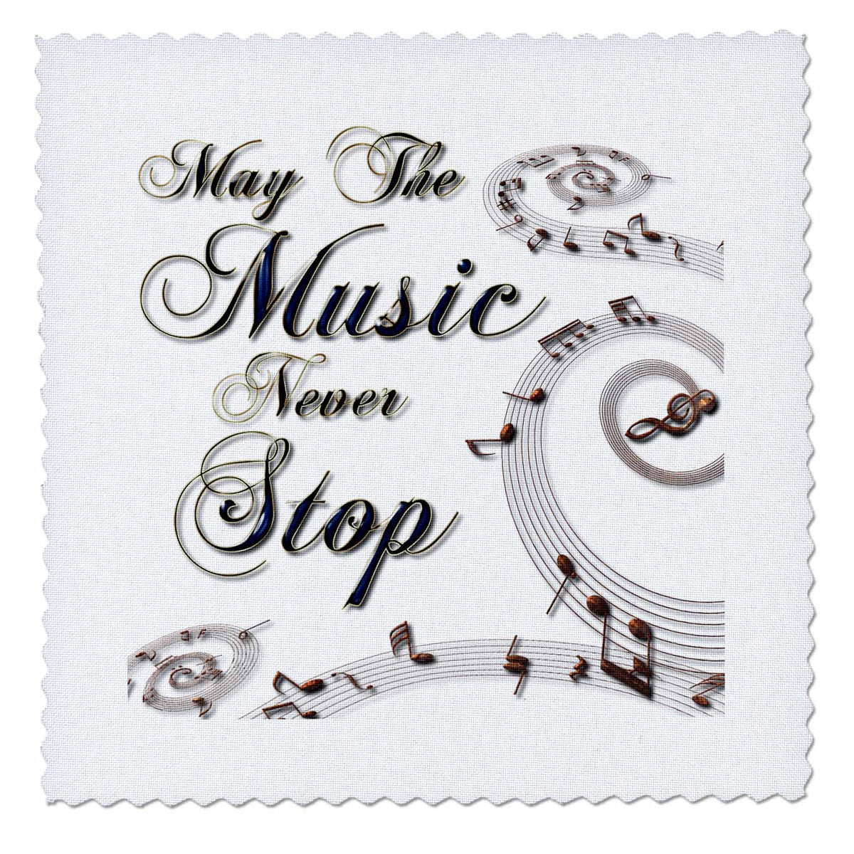 3dRose Anne Marie Baugh - Phrases - May The Music Never Stop With Musical Notes - Quilt Squares (qs_213981)