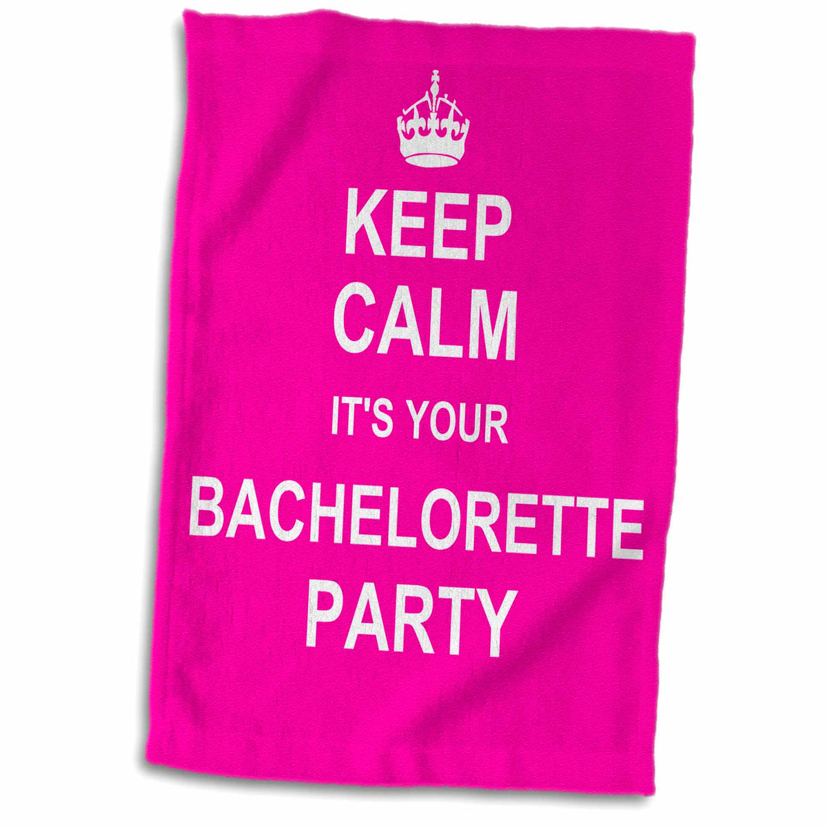 3dRose Keep Calm its Your Bachelorette Party - Girly Bride Crew Humorous Hen... - Towels (twl-157636)
